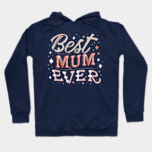 Best Mum Ever Hoodie